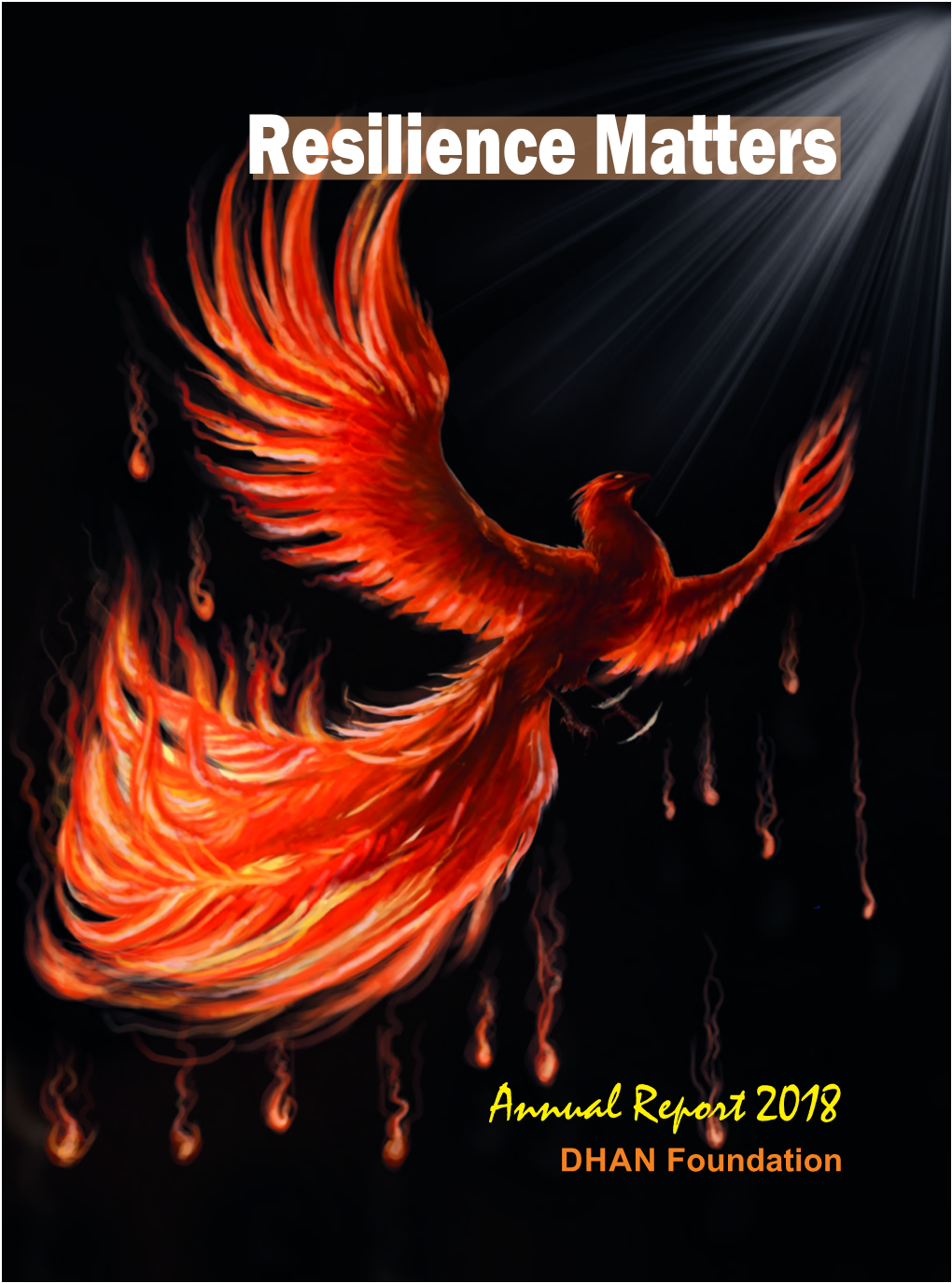 2018 DHAN Foundation Mythical Phoenix Bird Symbolizes Rebirth/Renewal and Could Also Be an Illustration for Resilience Building