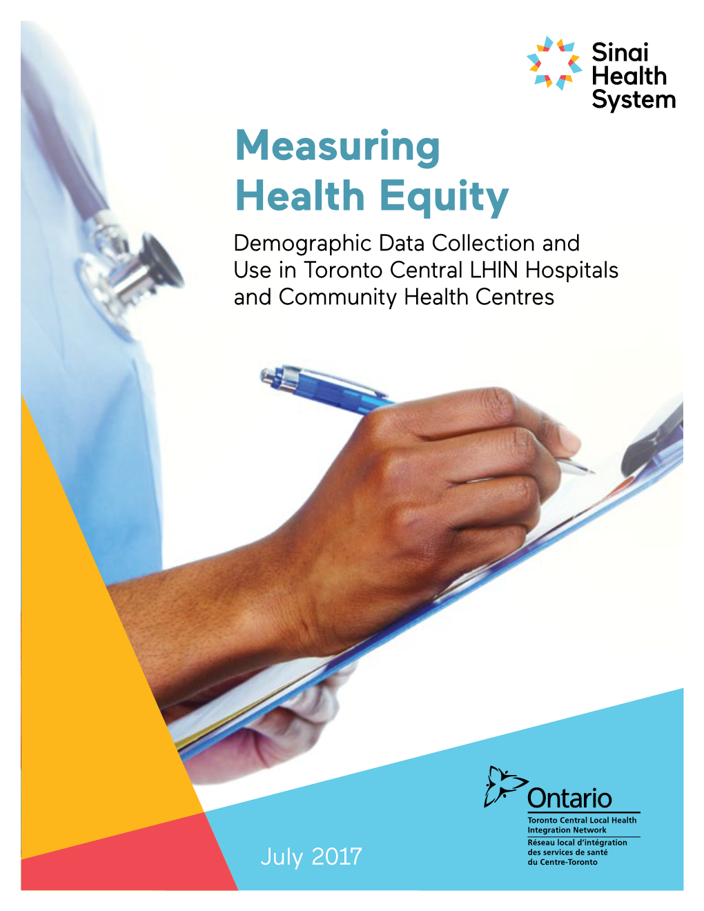 Demographic Data Collection and Use in Toronto Central LHIN Hospitals and Community Health Centres