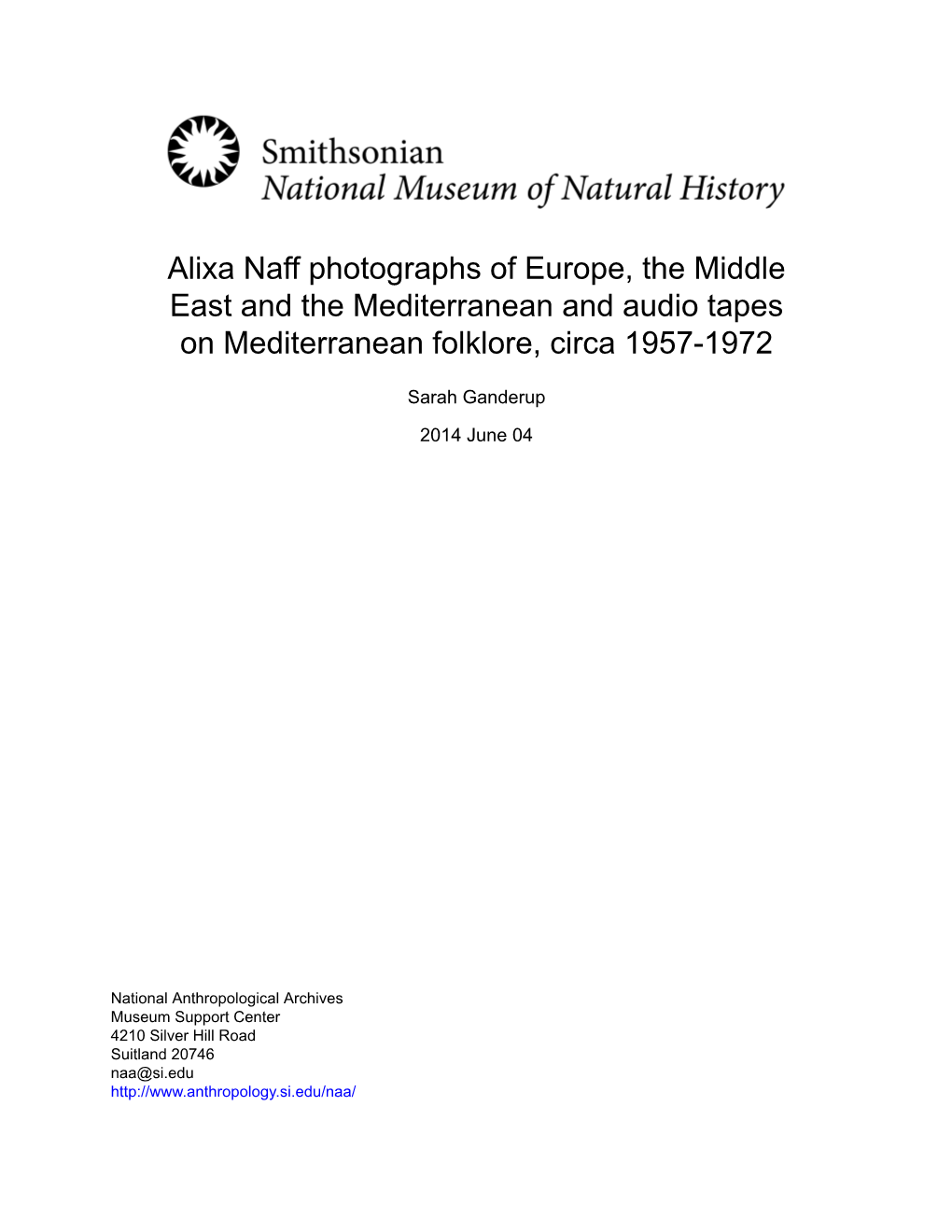 Alixa Naff Photographs of Europe, the Middle East and the Mediterranean and Audio Tapes on Mediterranean Folklore, Circa 1957-1972