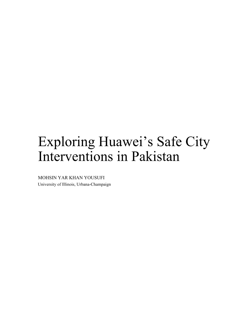 Exploring Huawei's Safe City Interventions in Pakistan