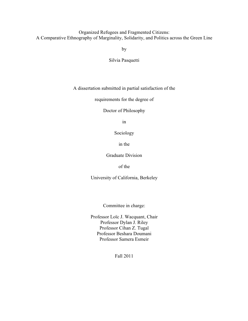 Organized Refugees and Fragmented Citizens: a Comparative Ethnography of Marginality, Solidarity, and Politics Across the Green Line