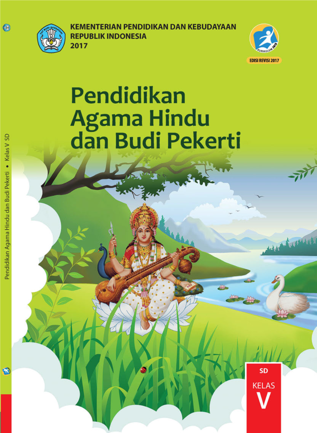 A. Menjalankan Kitab Suci Veda Sebagai Sumber Hukum Hindu