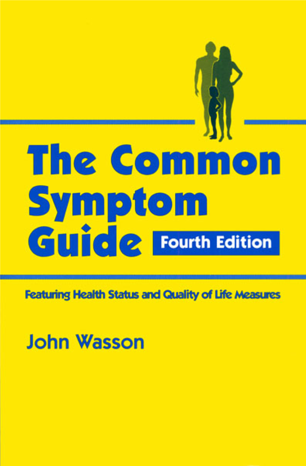 The Common Symptom Guide Must Always Ask the Following Descriptors: 1 the Patientõs Age