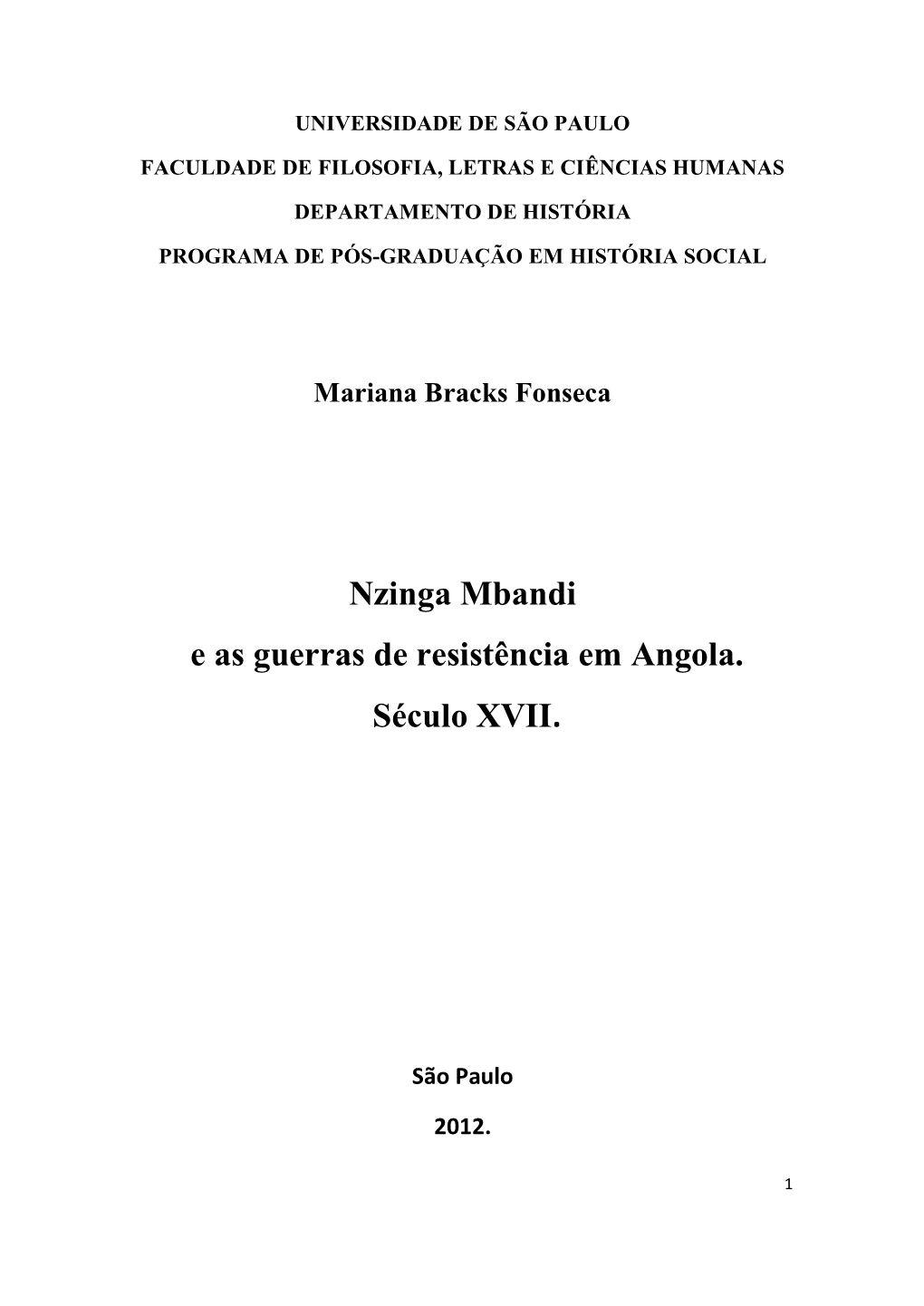 Nzinga Mbandi E As Guerras De Resistência Em Angola. Século XVII