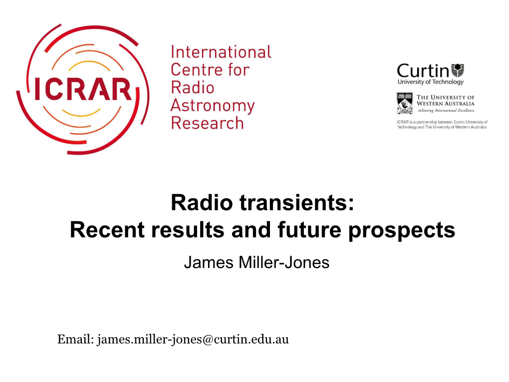 Radio Transients: Recent Results and Future Prospects James Miller-Jones