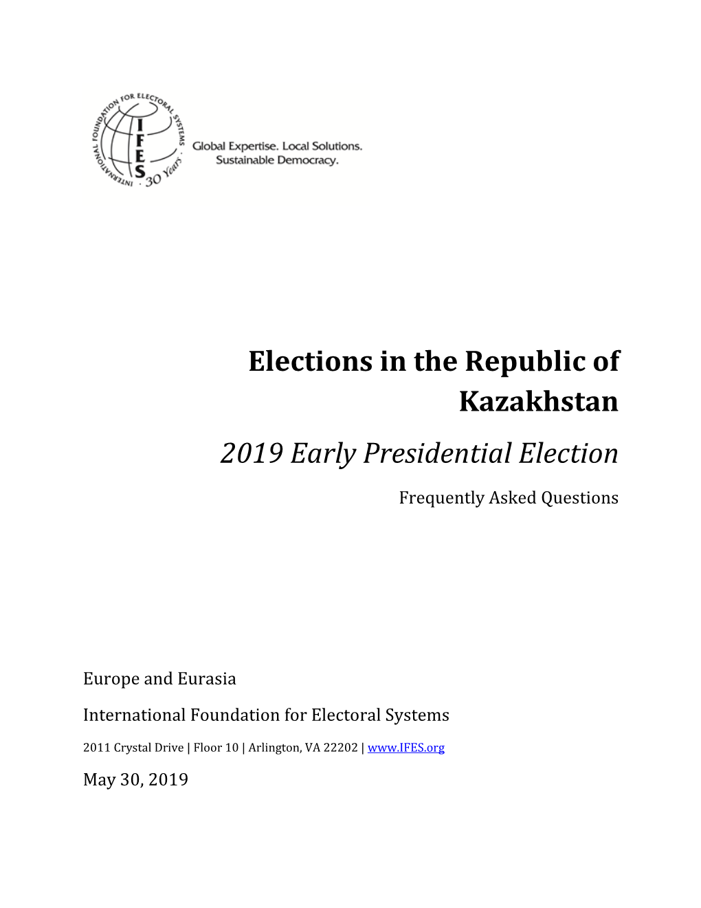 IFES, Faqs, 'Elections in Kazakhstan: 2019 Early Presidential Election