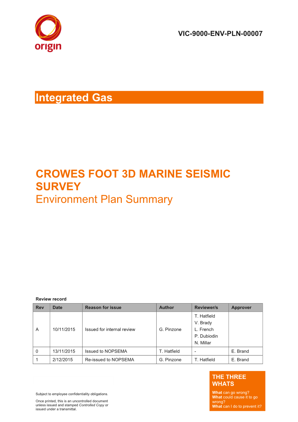 Integrated Gas CROWES FOOT 3D MARINE SEISMIC SURVEY