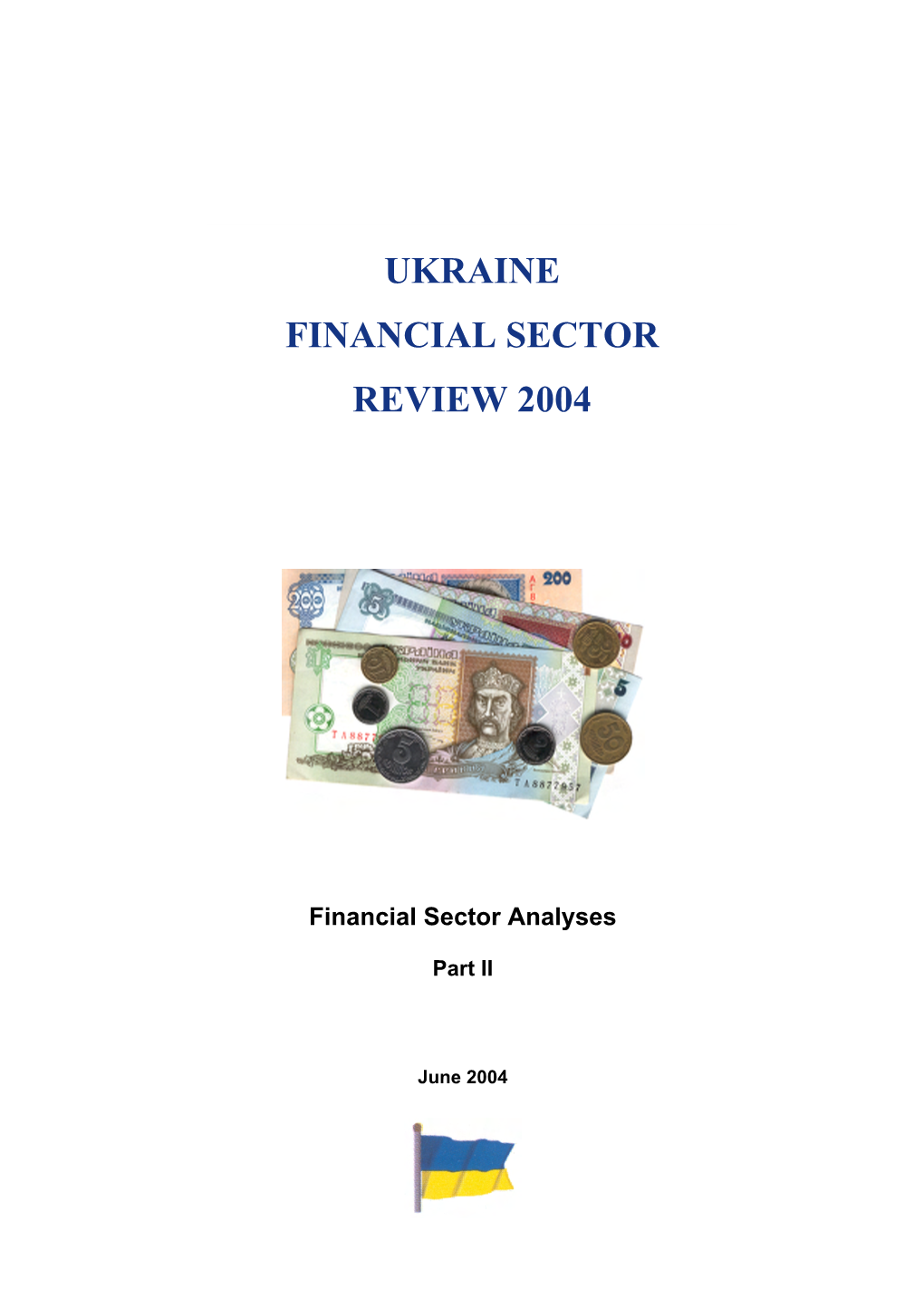 Ukraine Financial Sector Review 2004