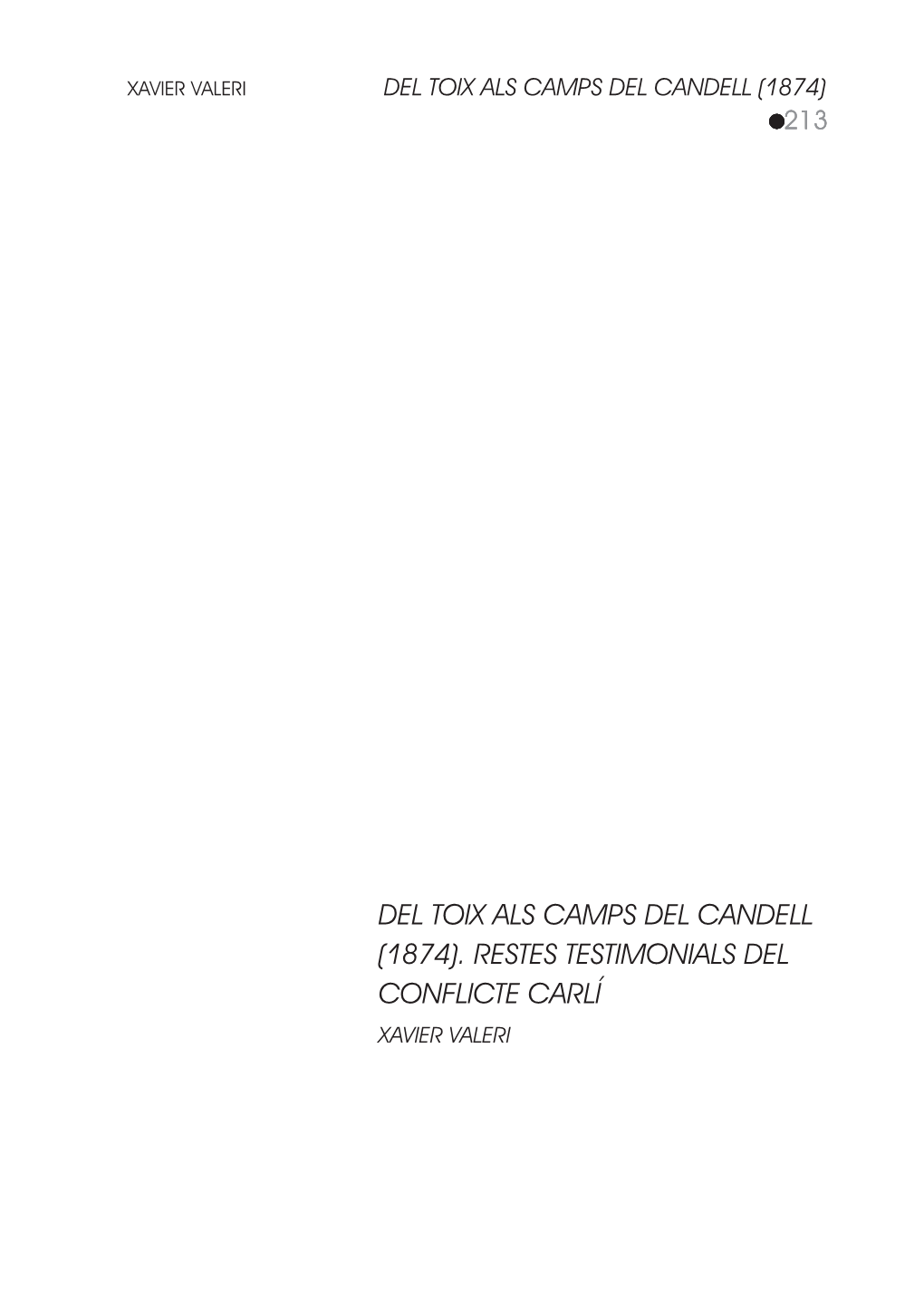 Del Toix Als Camps Del Candell (1874). Restes Testimonials Del Conflicte Carlí Xavier Valeri Xavier Valeri Del Toix Als Camps Del Candell (1874) 215