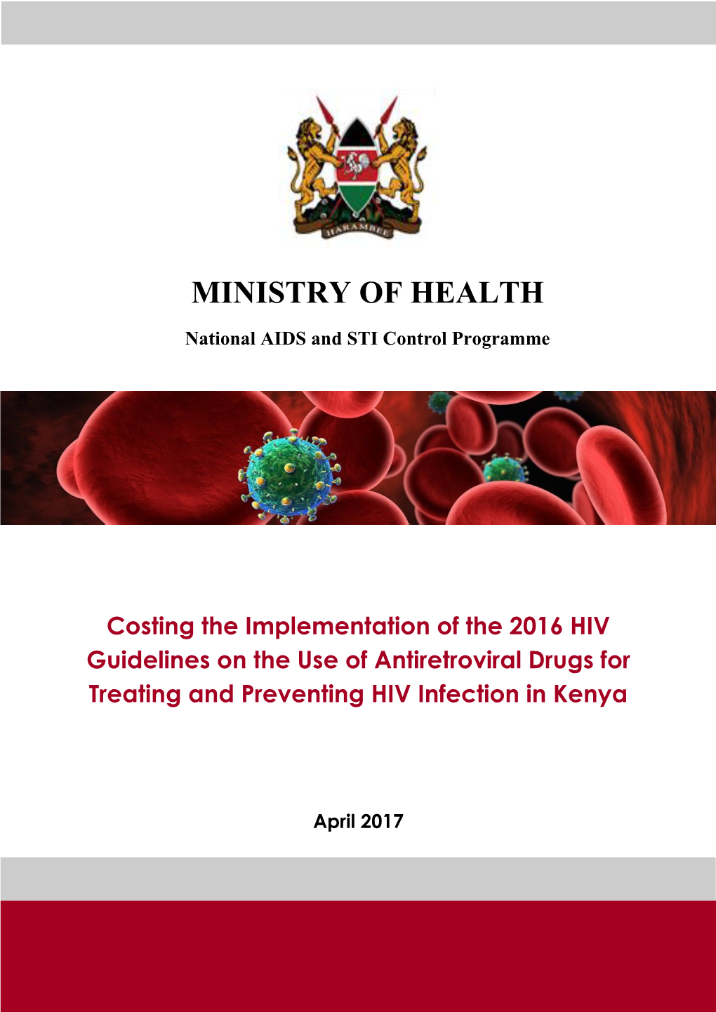 Costing the Implementation of the 2016 HIV Guidelines on the Use of Antiretroviral Drugs for Treating and Preventing HIV Infection in Kenya