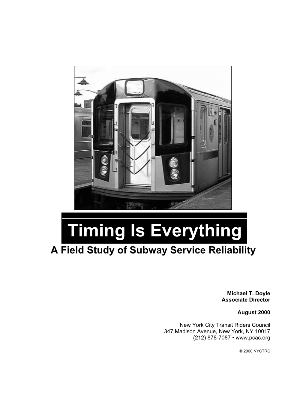 Timing Is Everything: a Field Study of Subway Reliability