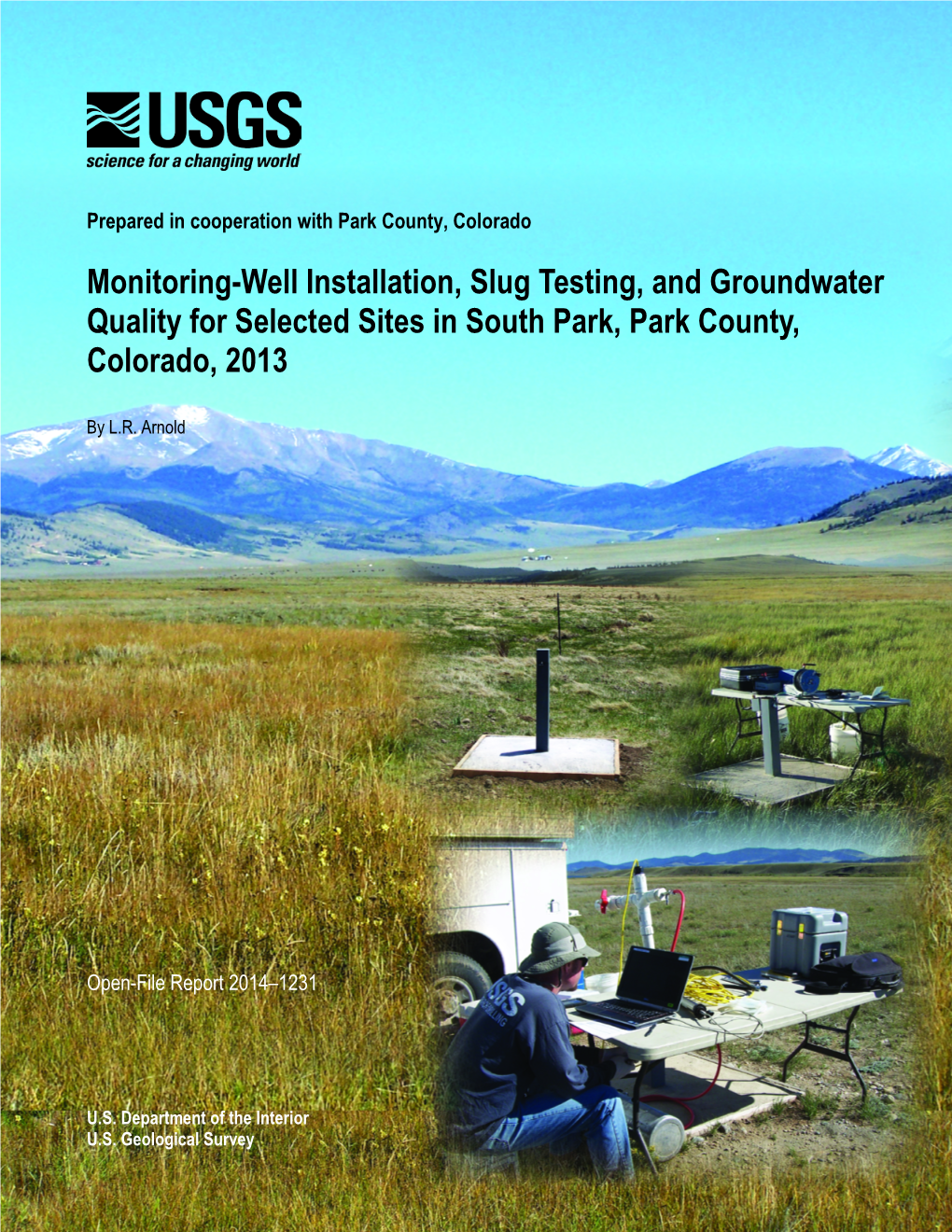 Monitoring-Well Installation, Slug Testing, and Groundwater Quality for Selected Sites in South Park, Park County, Colorado, 2013