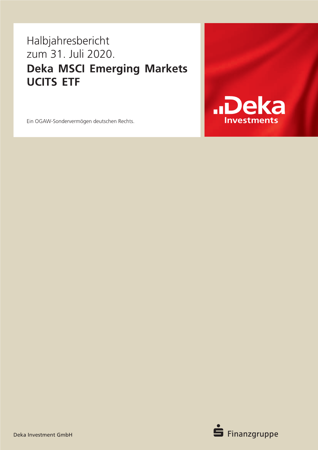 Deka MSCI Emerging Markets UCITS ETF Halbjahresbericht