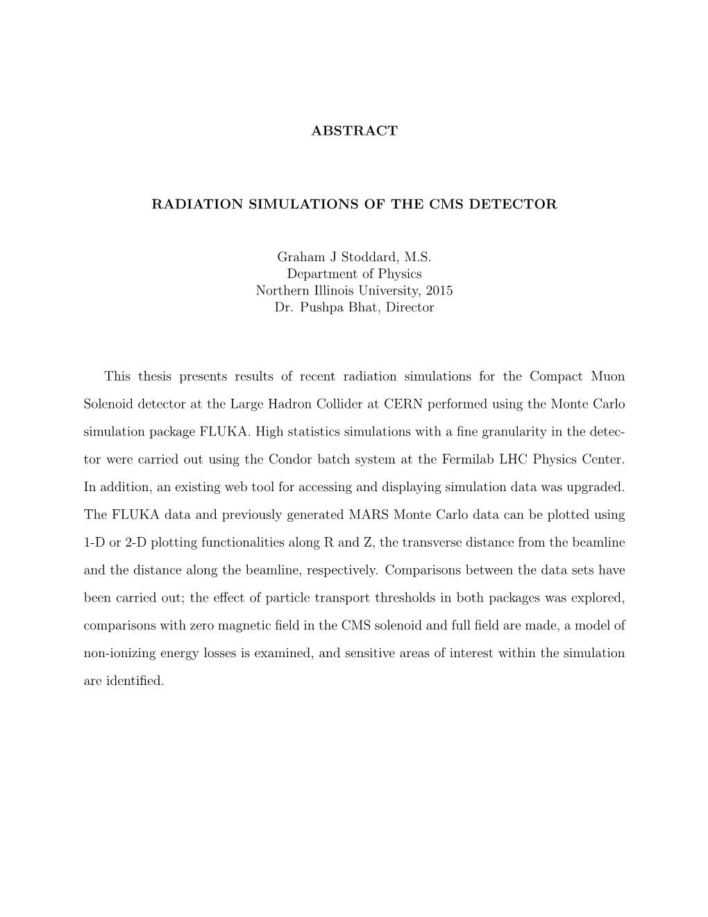 Abstract Radiation Simulations of the Cms