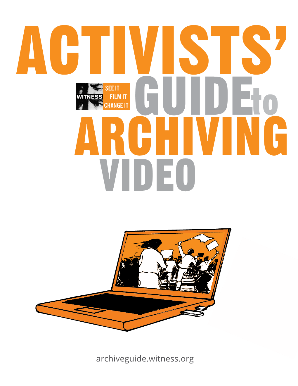 Activists' Guide to Archiving Video