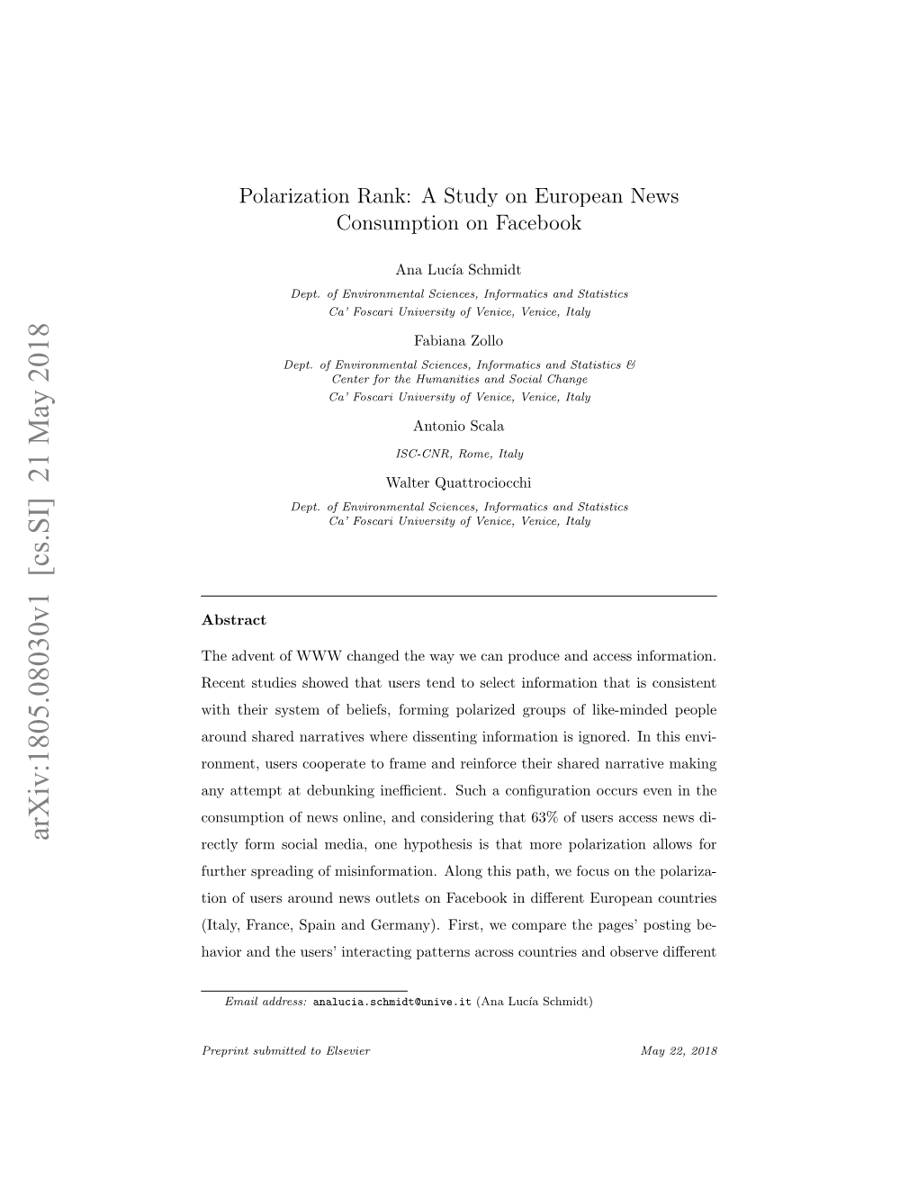 Arxiv:1805.08030V1 [Cs.SI] 21 May 2018 Rectly Form Social Media, One Hypothesis Is That More Polarization Allows for Further Spreading of Misinformation