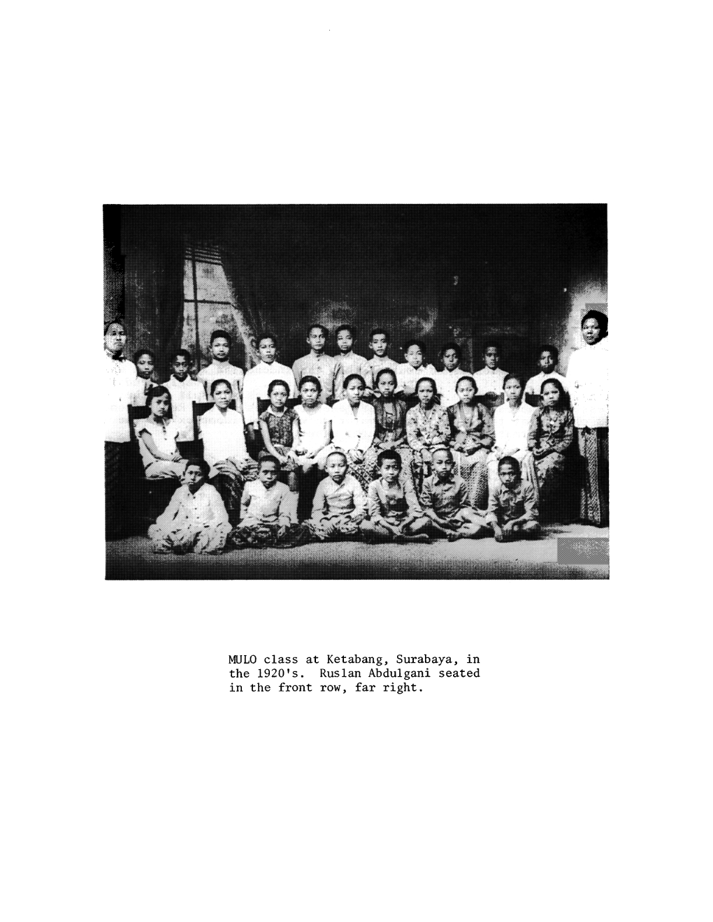 MULO Class at Ketabang, Surabaya, in the 1920'S. Ruslan Abdulgani Seated in the Front Row, Far Right. MY CHILDHOOD WORLD