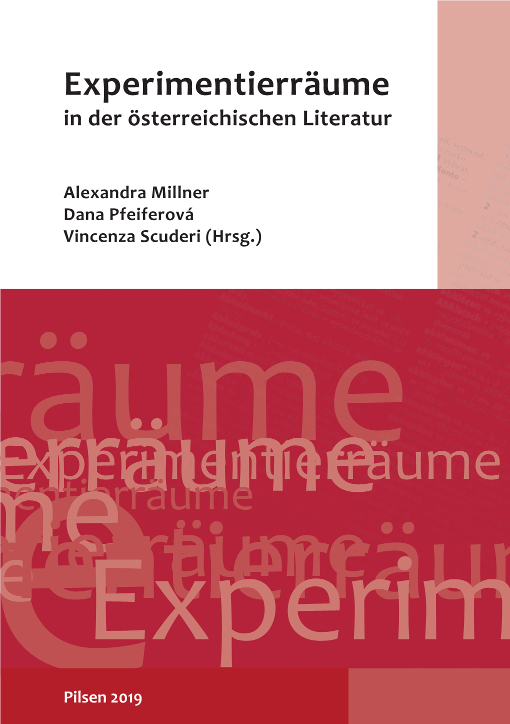 Experimentierräume Der Österreichischen Literatur: Einleitung