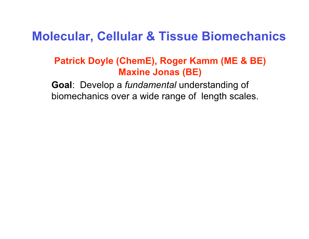 Molecular, Cellular & Tissue Biomechanics