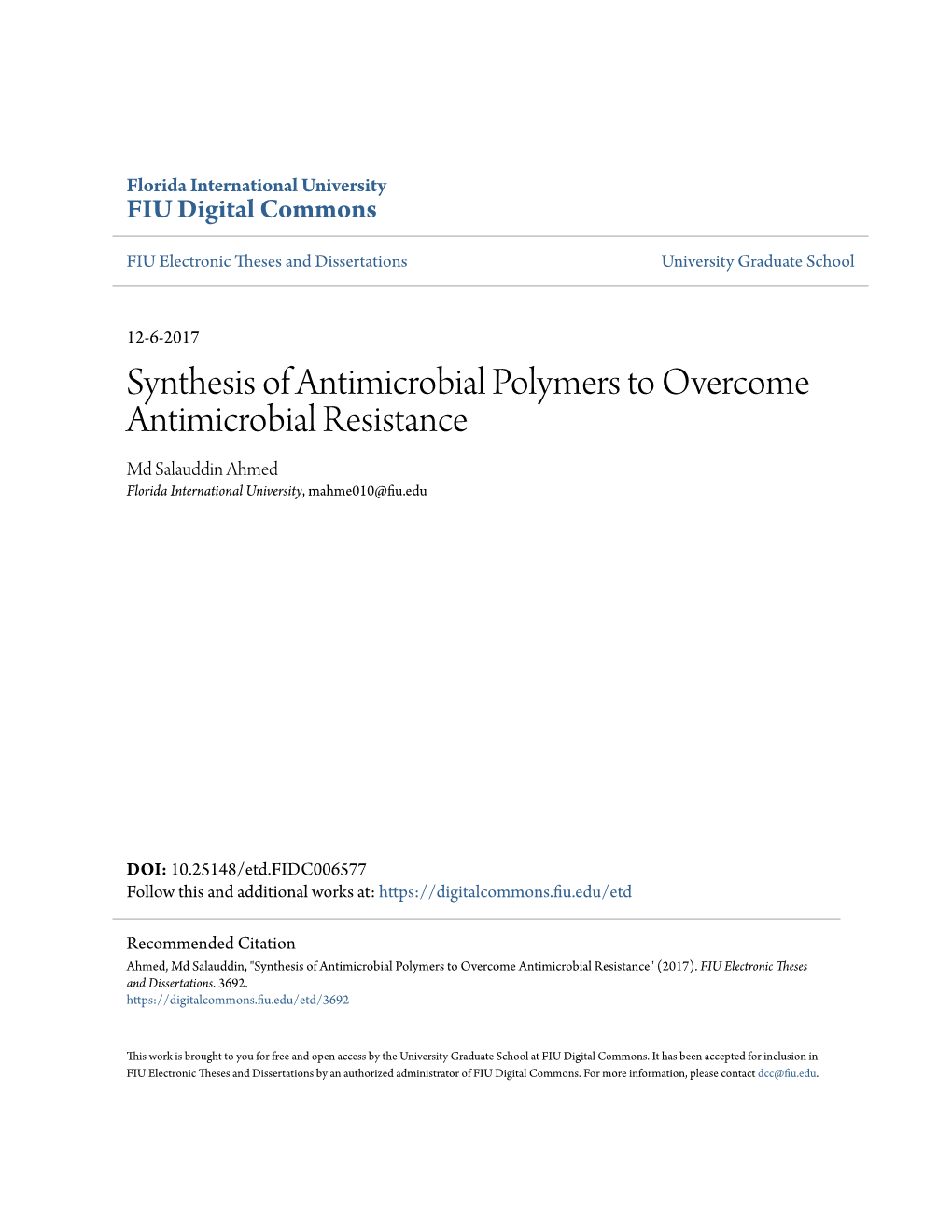 Synthesis of Antimicrobial Polymers to Overcome Antimicrobial Resistance Md Salauddin Ahmed Florida International University, Mahme010@Fiu.Edu