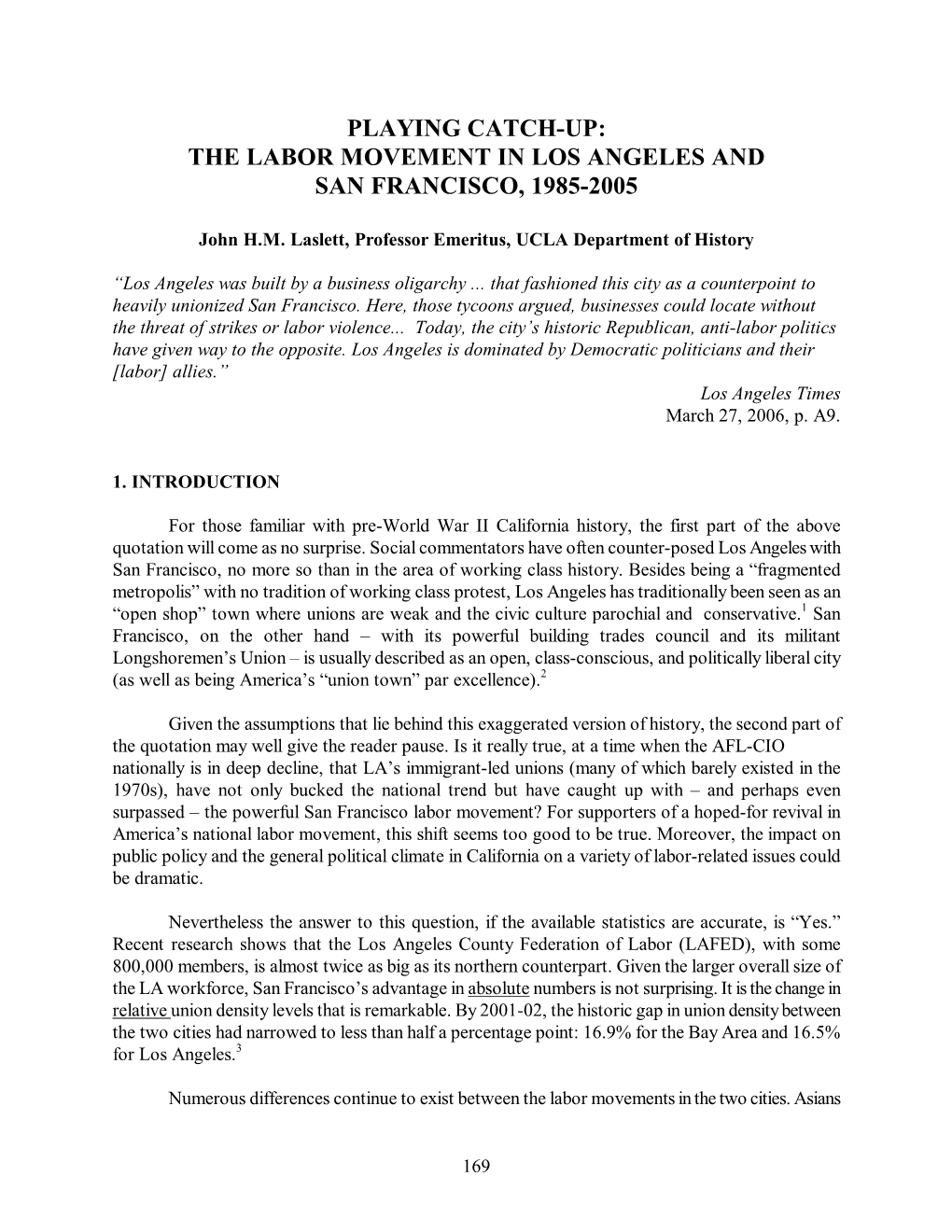 The Labor Movement in Los Angeles and San Francisco, 1985­2005