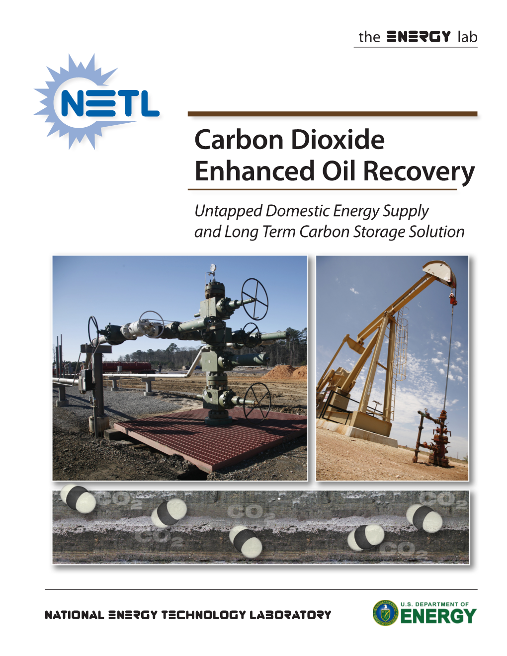 Carbon Dioxide Enhanced Oil Recovery Untapped Domestic Energy Supply and Long Term Carbon Storage Solution Introduction