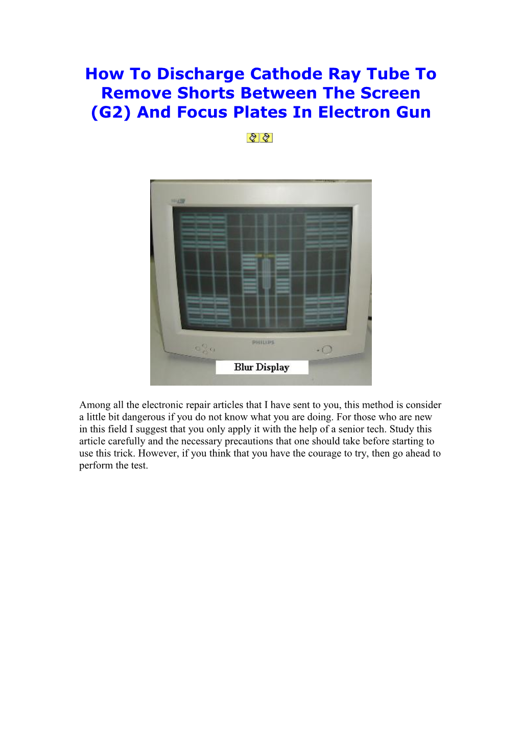 How to Discharge Cathode Ray Tube to Remove Shorts Between the Screen (G2) and Focus Plates