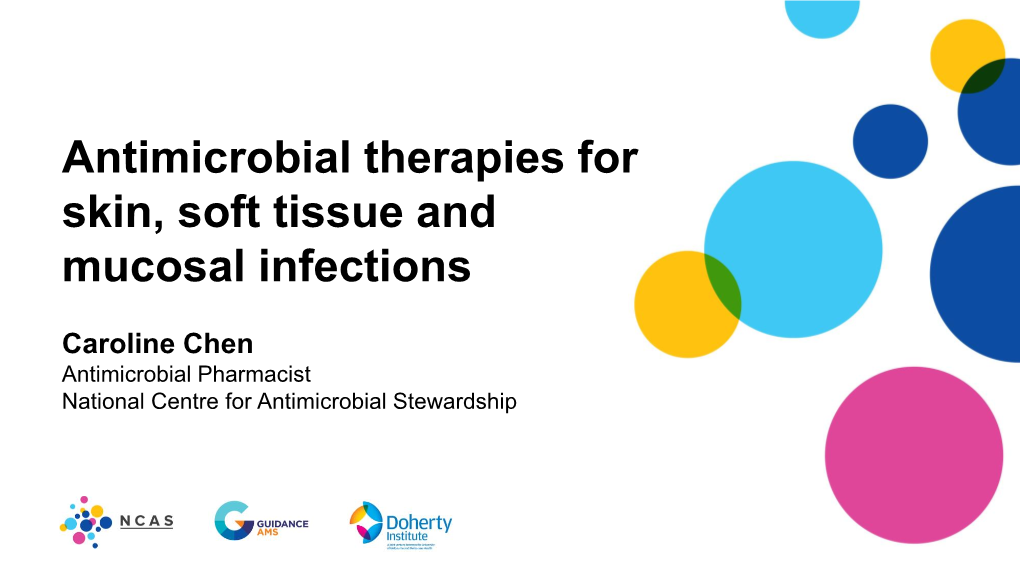 Antimicrobial Therapies for Skin, Soft Tissue and Mucosal Infections