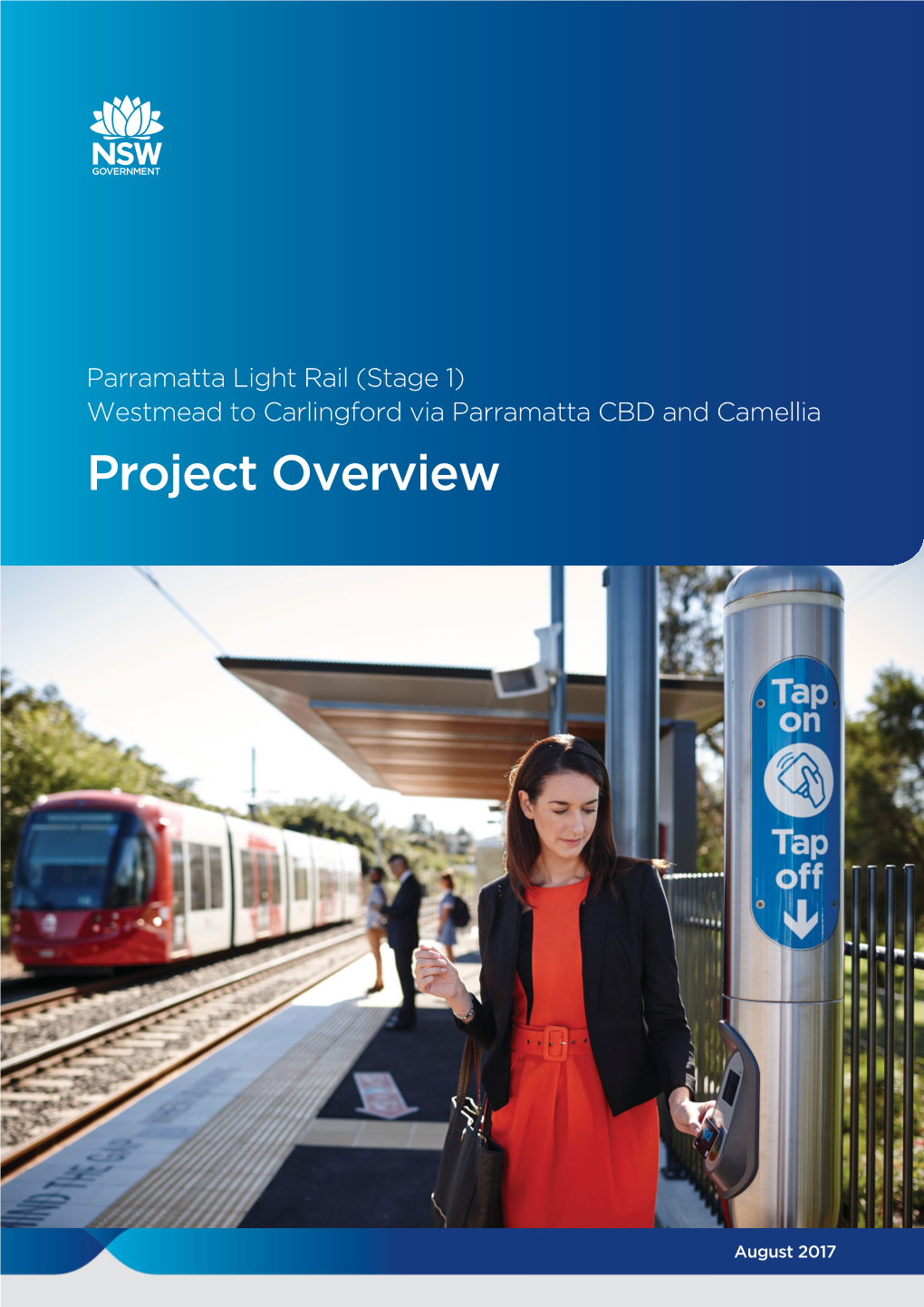 Parramatta Light Rail (Stage 1) Westmead to Carlingford Via Parramatta CBD and Camellia Project Overview