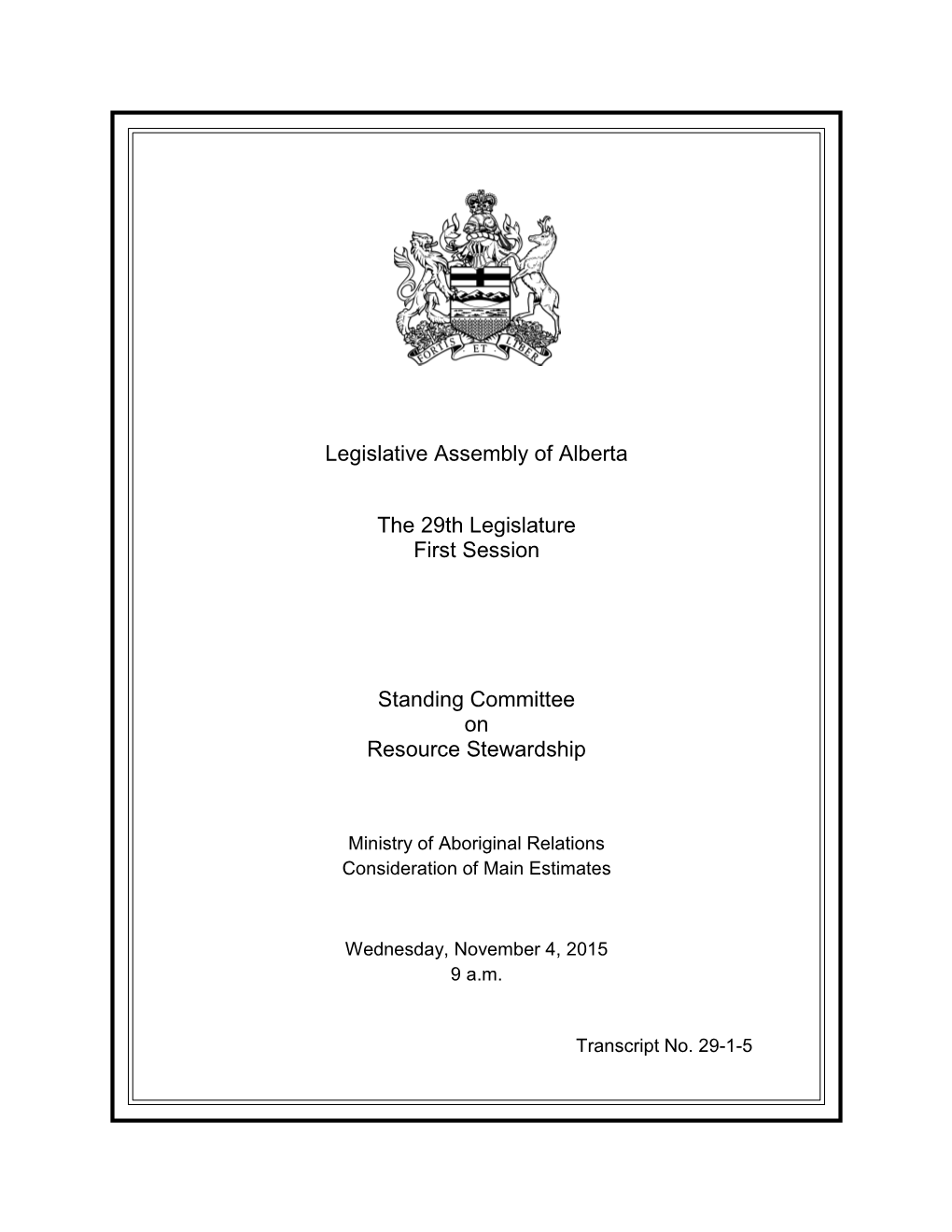 Legislative Assembly of Alberta the 29Th Legislature First Session