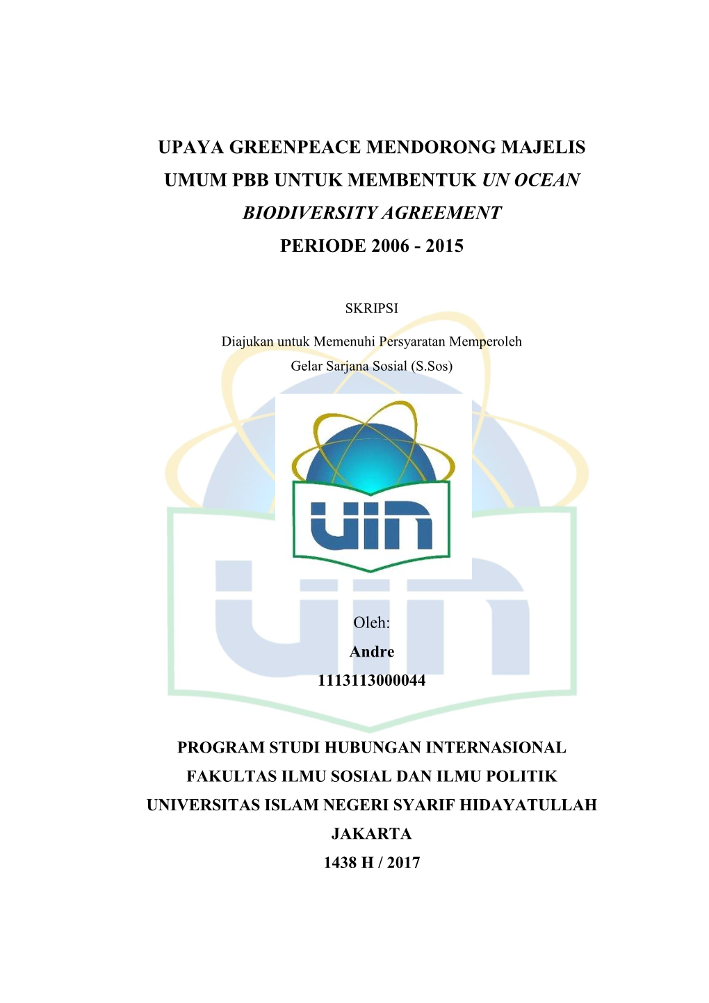 Upaya Greenpeace Mendorong Majelis Umum Pbb Untuk Membentuk Un Ocean Biodiversity Agreement Periode 2006 - 2015