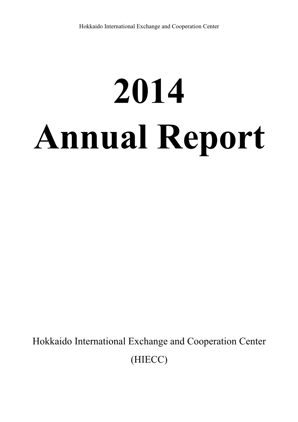 Hokkaido International Exchange and Cooperation Center (HIECC)