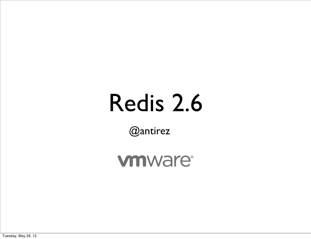 Redis 2.6 @Antirez