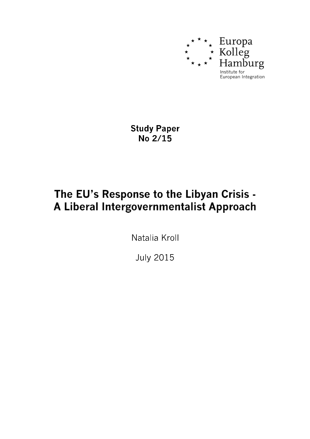 The EU's Response to the Libyan Crisis: a Liberal Intergovernment Approach