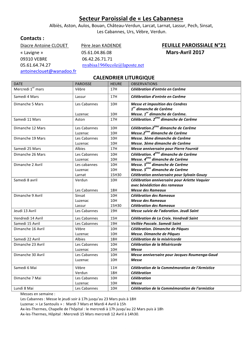 Secteur Paroissial De « Les Cabannes» Albiès, Aston, Aulos, Bouan, Château-Verdun, Larcat, Larnat, Lassur, Pech, Sinsat, Les Cabannes, Urs, Vèbre, Verdun