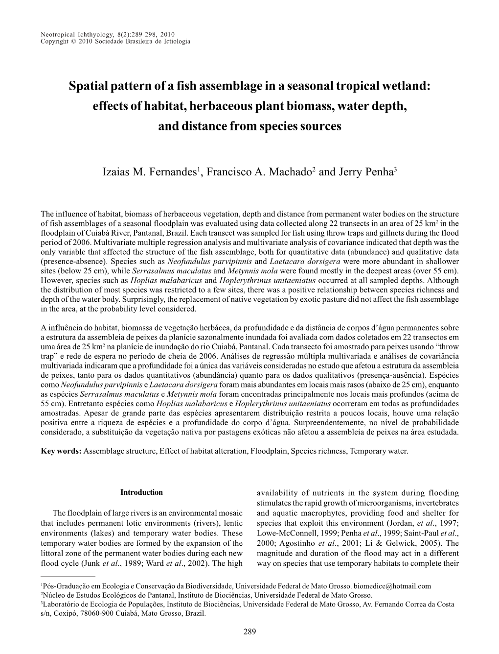 Spatial Pattern of a Fish Assemblage in a Seasonal Tropical Wetland: Effects of Habitat, Herbaceous Plant Biomass, Water Depth, and Distance from Species Sources