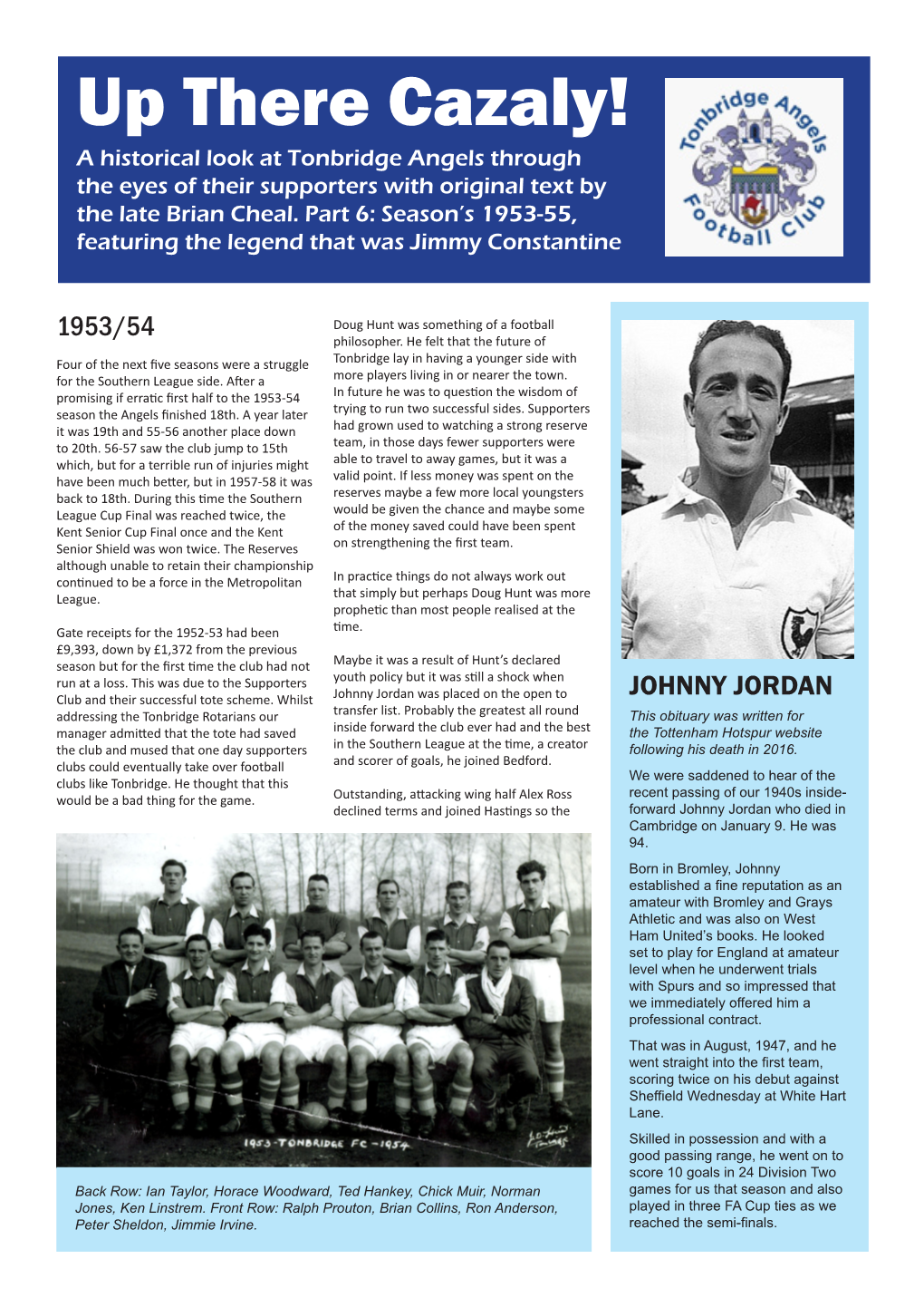 Up There Cazaly! a Historical Look at Tonbridge Angels Through the Eyes of Their Supporters with Original Text by the Late Brian Cheal