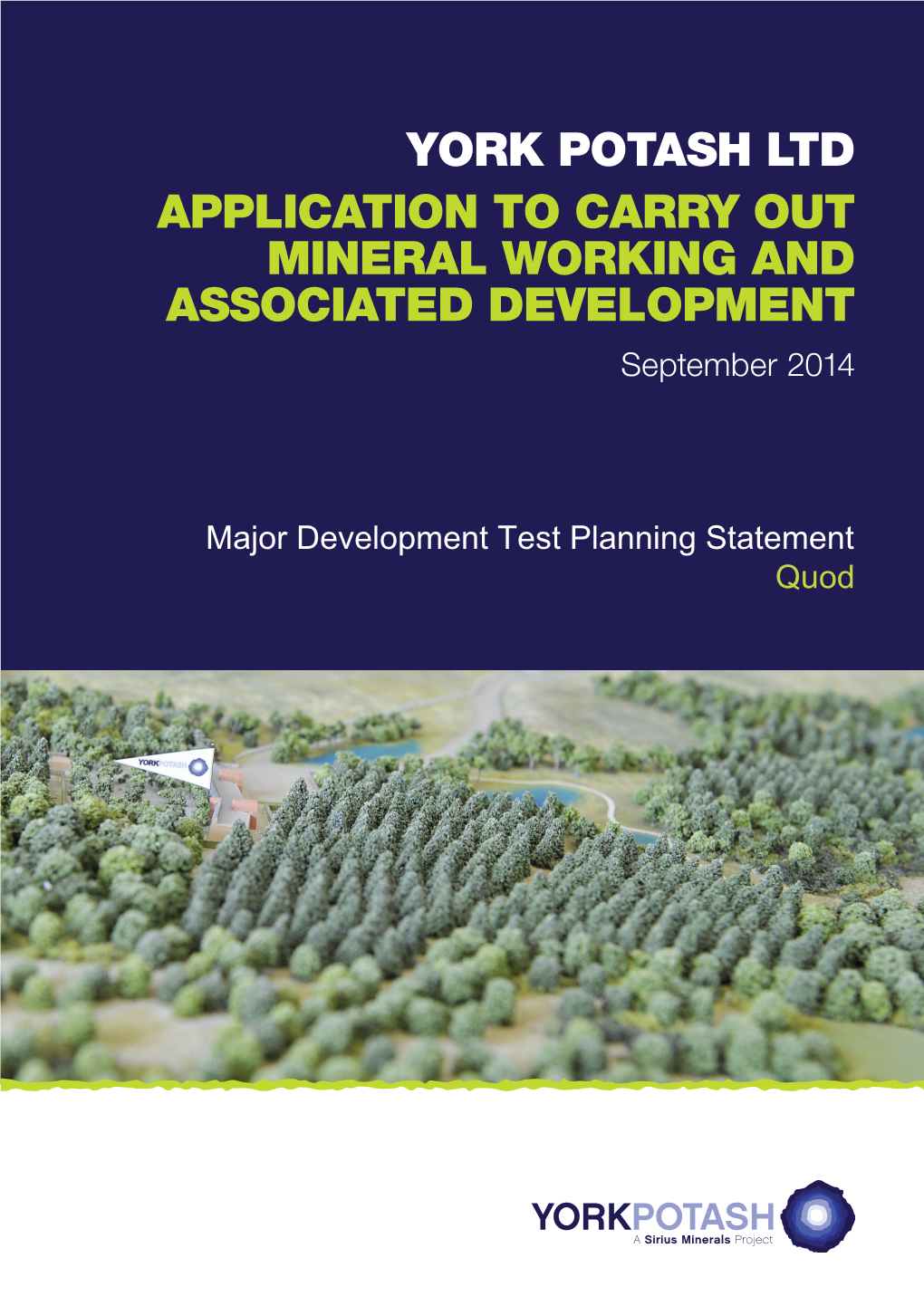 YORK POTASH LTD APPLICATION to CARRY out MINERAL WORKING and ASSOCIATED DEVELOPMENT September 2014