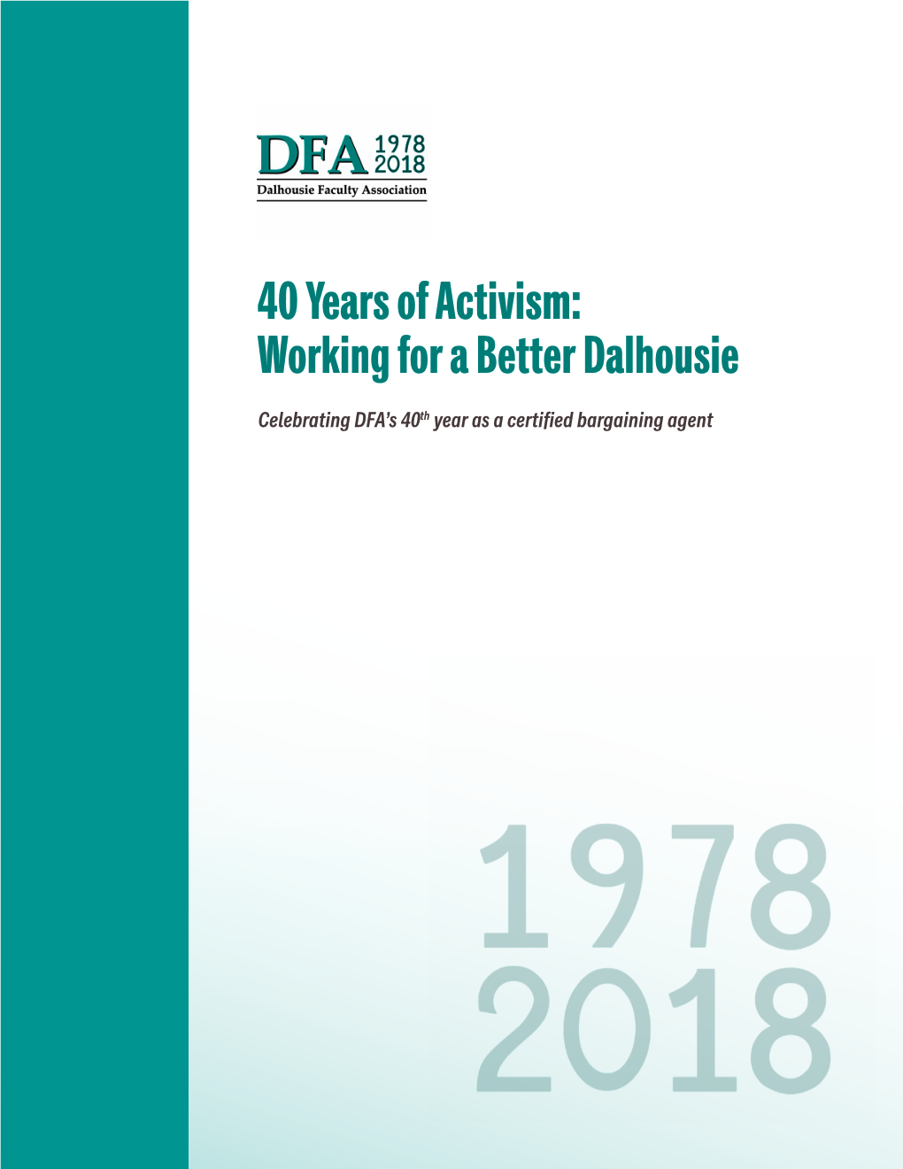 40 Years of Activism: Working for a Better Dalhousie