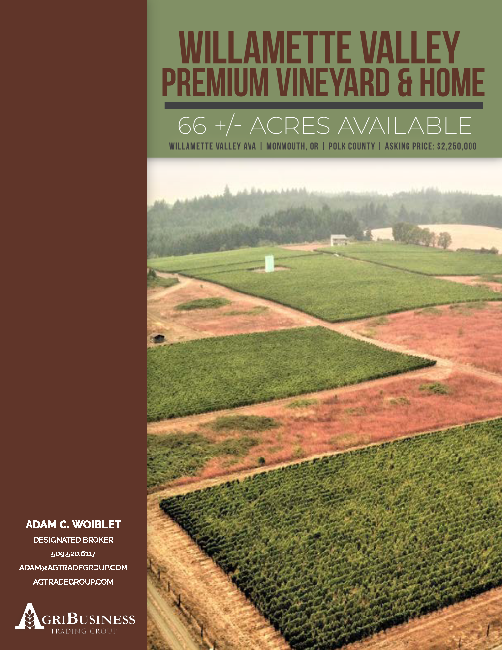 Willamette Valley Premium Vineyard & Home 66 +/- Acres Available Willamette Valley Ava | Monmouth, Or | Polk County | Asking Price: $2,250,000