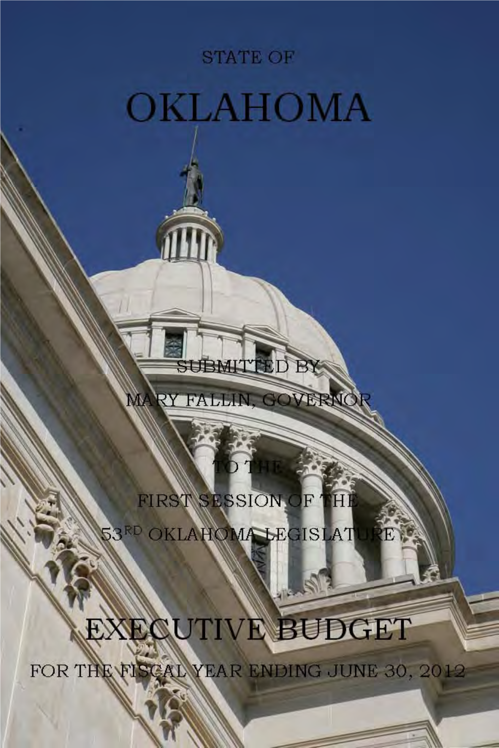 State of Oklahoma Executive Budget for Fiscal Year 2012