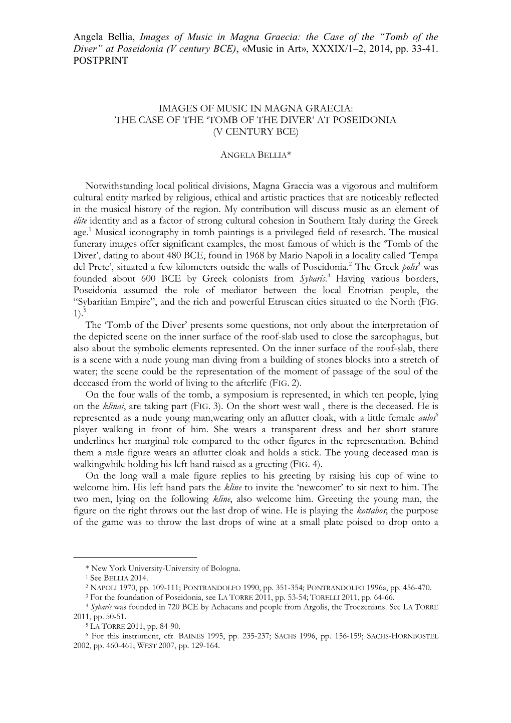 Angela Bellia, Images of Music in Magna Graecia: the Case of the “Tomb of the Diver” at Poseidonia (V Century BCE), «Music in Art», XXXIX/1–2, 2014, Pp