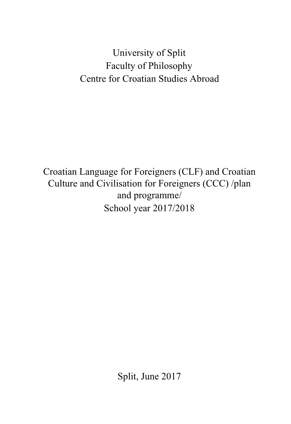 (CLF) and Croatian Culture and Civilisation for Foreigners (CCC) /Plan