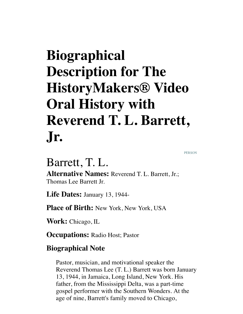 Biographical Description for the Historymakers® Video Oral History with Reverend T