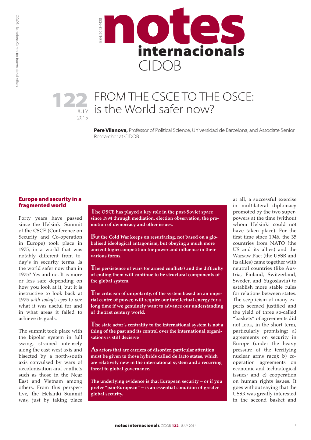 Internacionals CIDOB 122 from the CSCE to the OSCE: JULY Is the World Safer Now? 2015