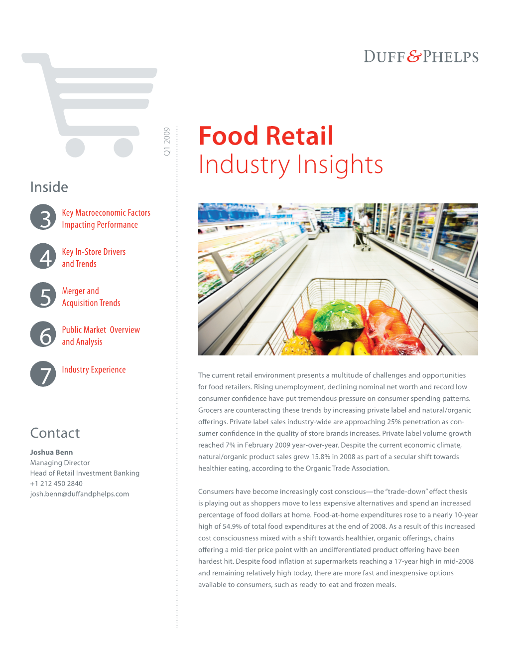 Food Retail Industry Insights Q1 2009 Key Macroeconomic Factors Impacting Performance