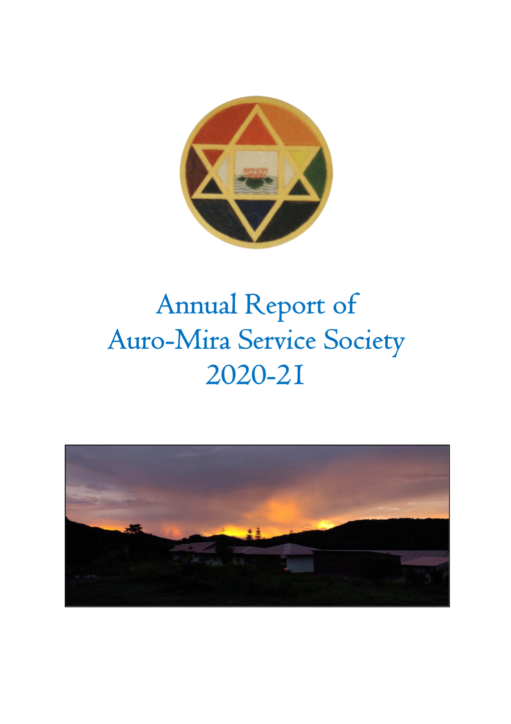 Annual Report of Auro-Mira Service Society 2020-21