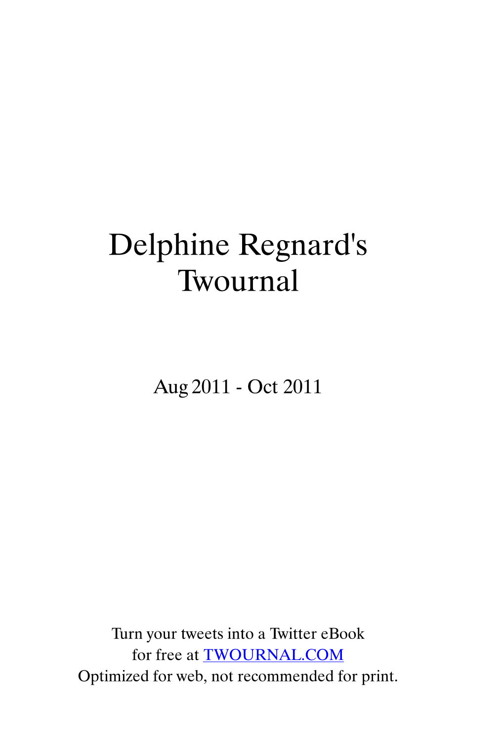 Delphine Regnard's Twournal