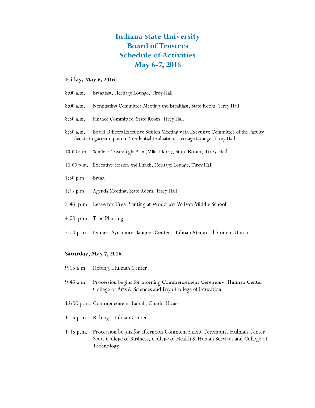 Indiana State University Board of Trustees Schedule of Activities May 6-7, 2016