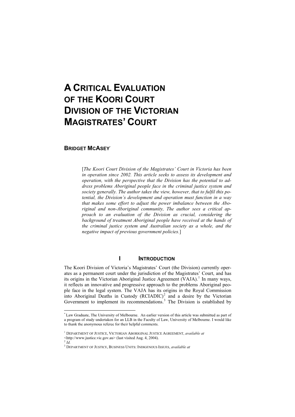 A Critical Evaluation of the Koori Court Division of the Victorian Magistrates’ Court